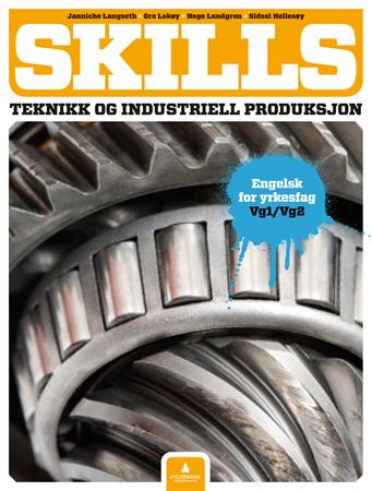 Skills - teknikk og industriell produksjon : engelsk for yrkesfag vg1/vg2