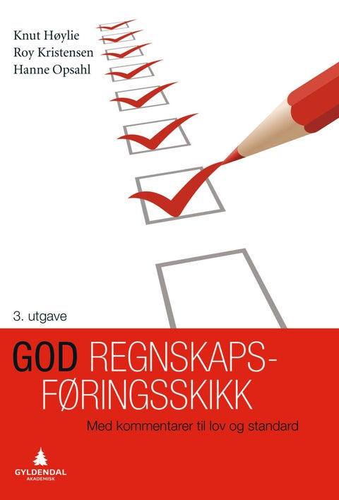 God regnskapsføringsskikk - med kommentarer til lov og standard