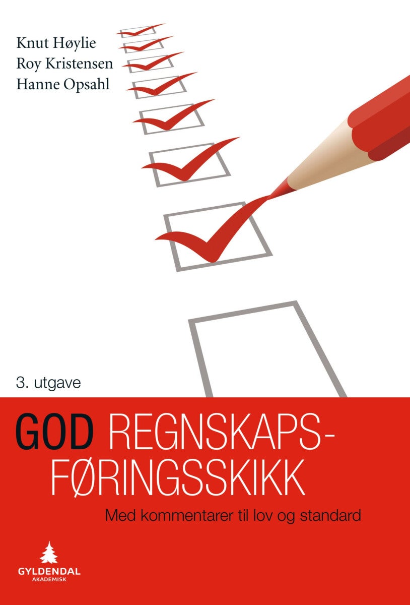 God regnskapsføringsskikk - med kommentarer til lov og standard