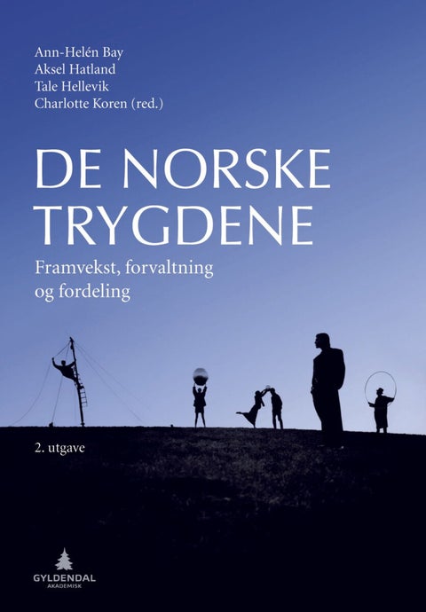 De norske trygdene - framvekst, forvaltning og fordeling