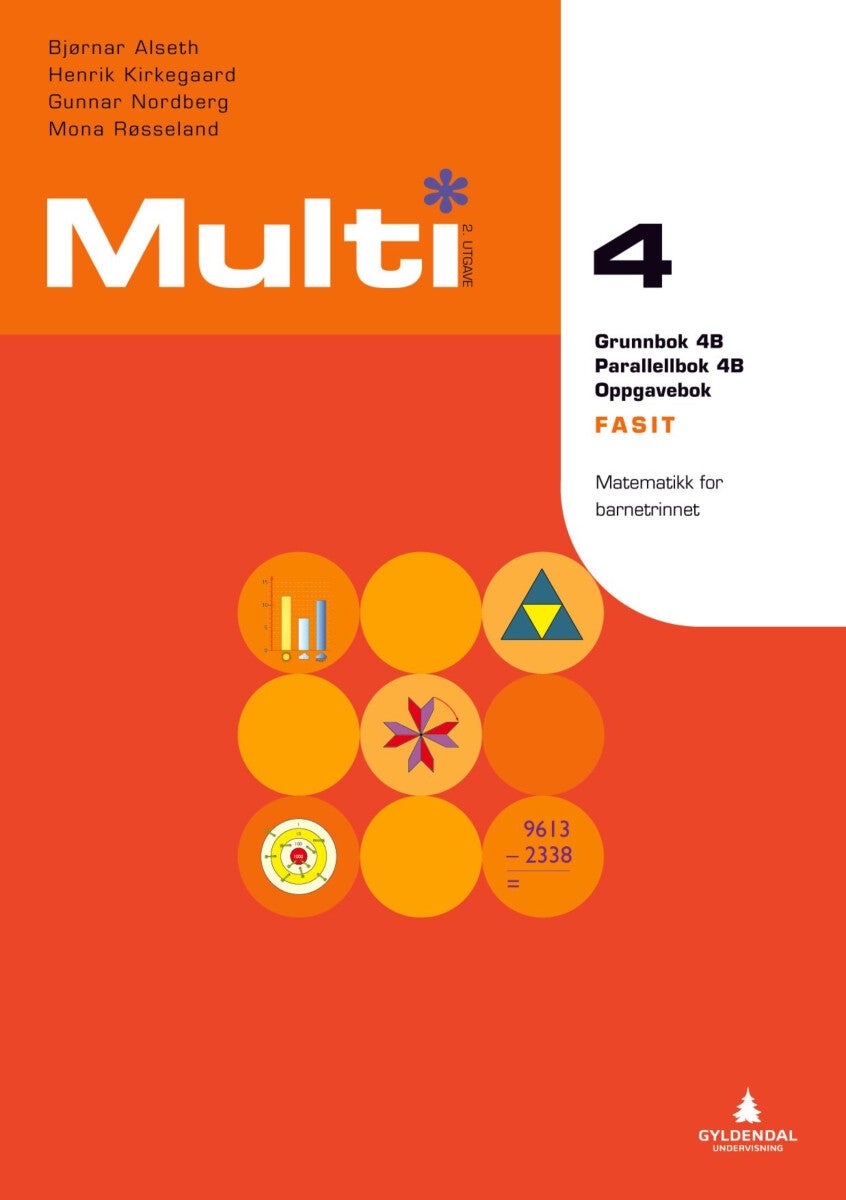 Multi 4, 2. utgave - Fasit : grunnbok 4b, parallellbok 4B, oppgavebok : matematikk for barnetrinnet