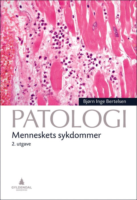 Patologi - menneskets sykdommer