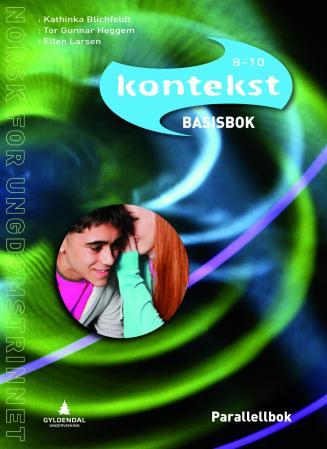 Kontekst 8-10 - Basisbok : Parallellbok : norsk for ungdomstrinnet