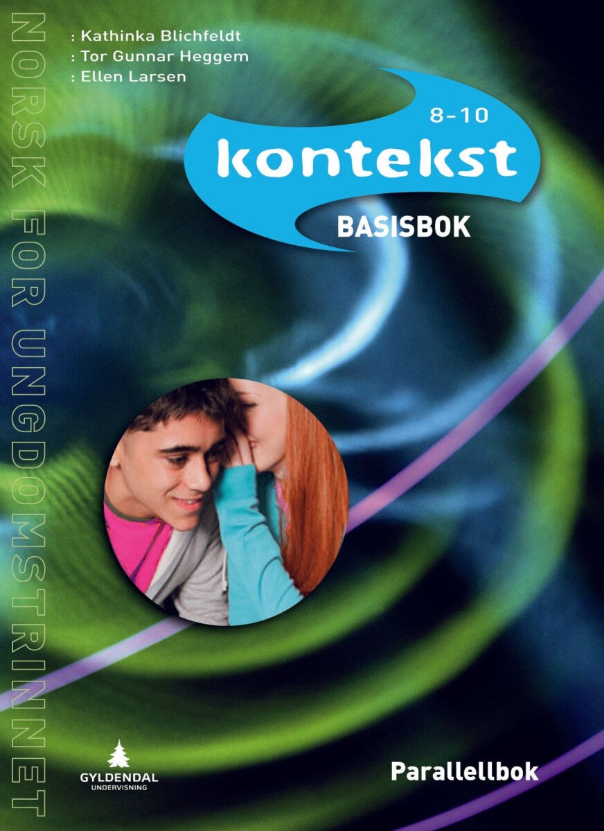 Kontekst 8-10 - Basisbok : Parallellbok : norsk for ungdomstrinnet
