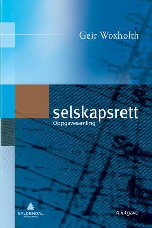 Selskapsrett - oppgavesamling