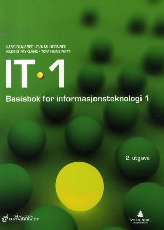 IT 1 - basisbok for informasjonsteknologi 1