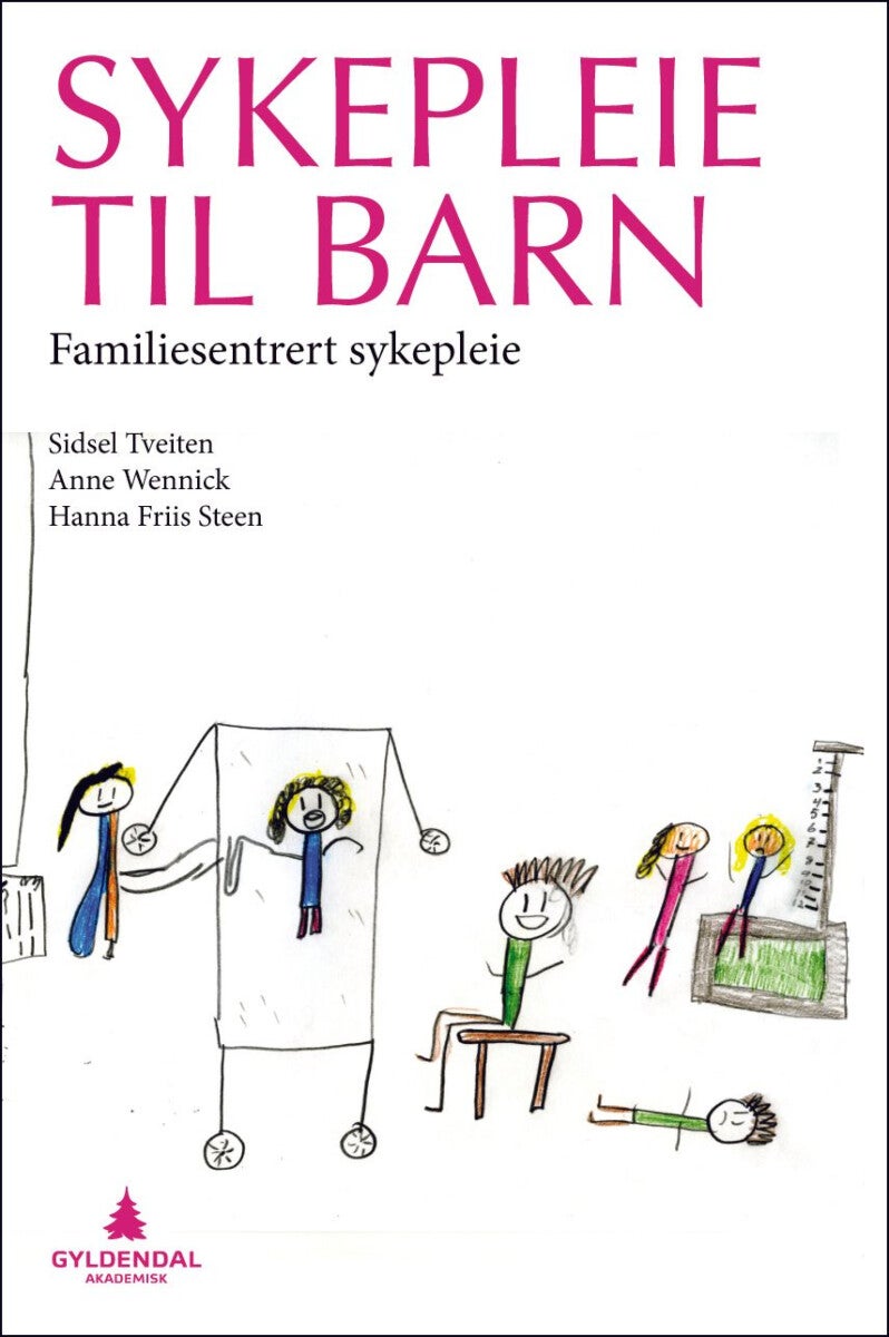Sykepleie til barn - familiesentrert sykepleie