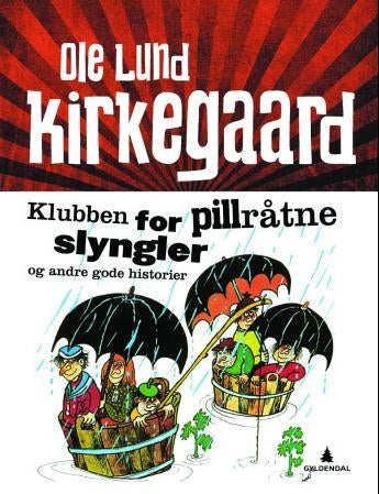 Klubben for pill råtne slyngler - og andre gode historier