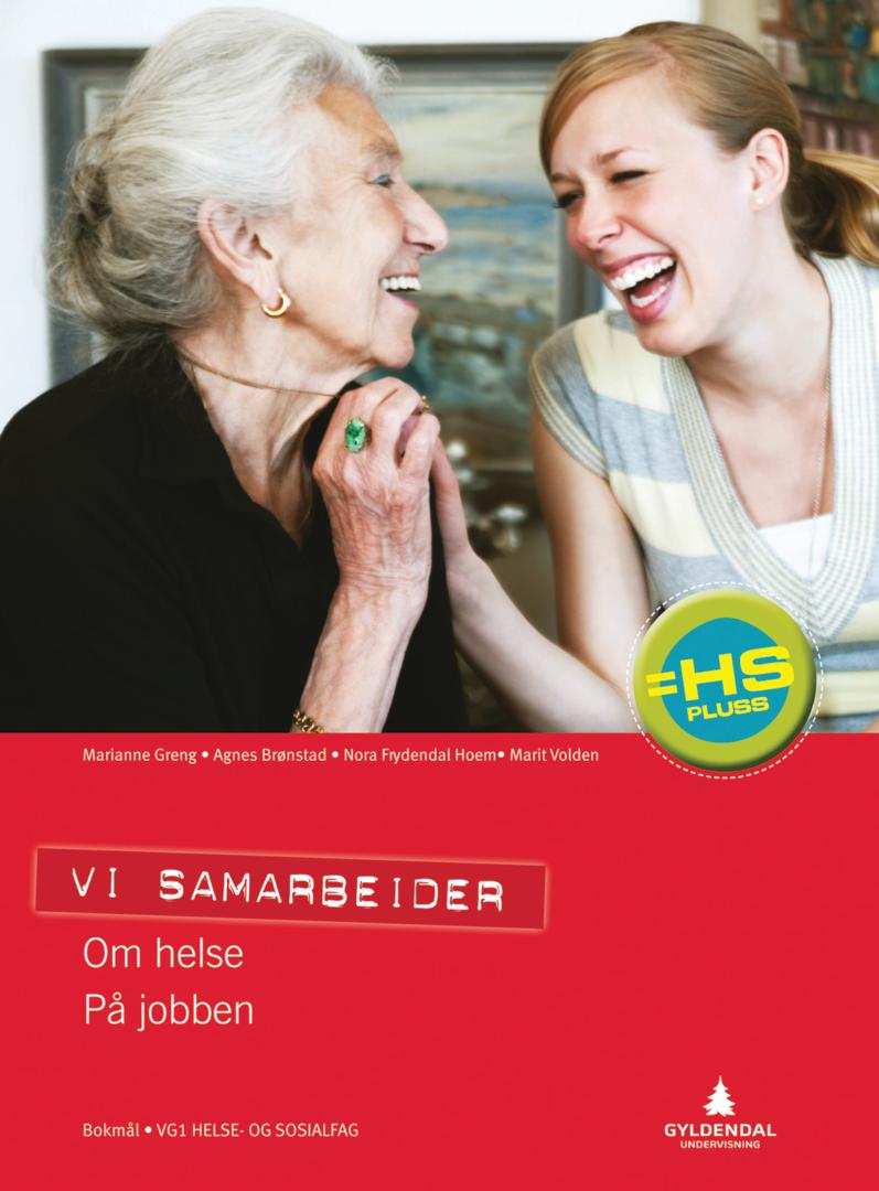 Vi samarbeider - vg1 helse- og sosialfag : = HS pluss