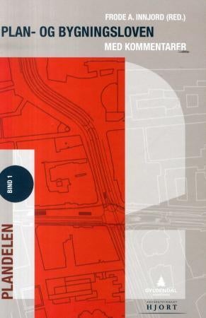Plan- og bygningsloven - Bind 1 : Plandelen : med kommentarer