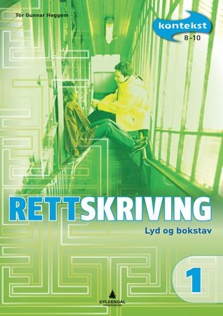 Kontekst 8-10 - Rettskriving 1 : lyd og bokstav