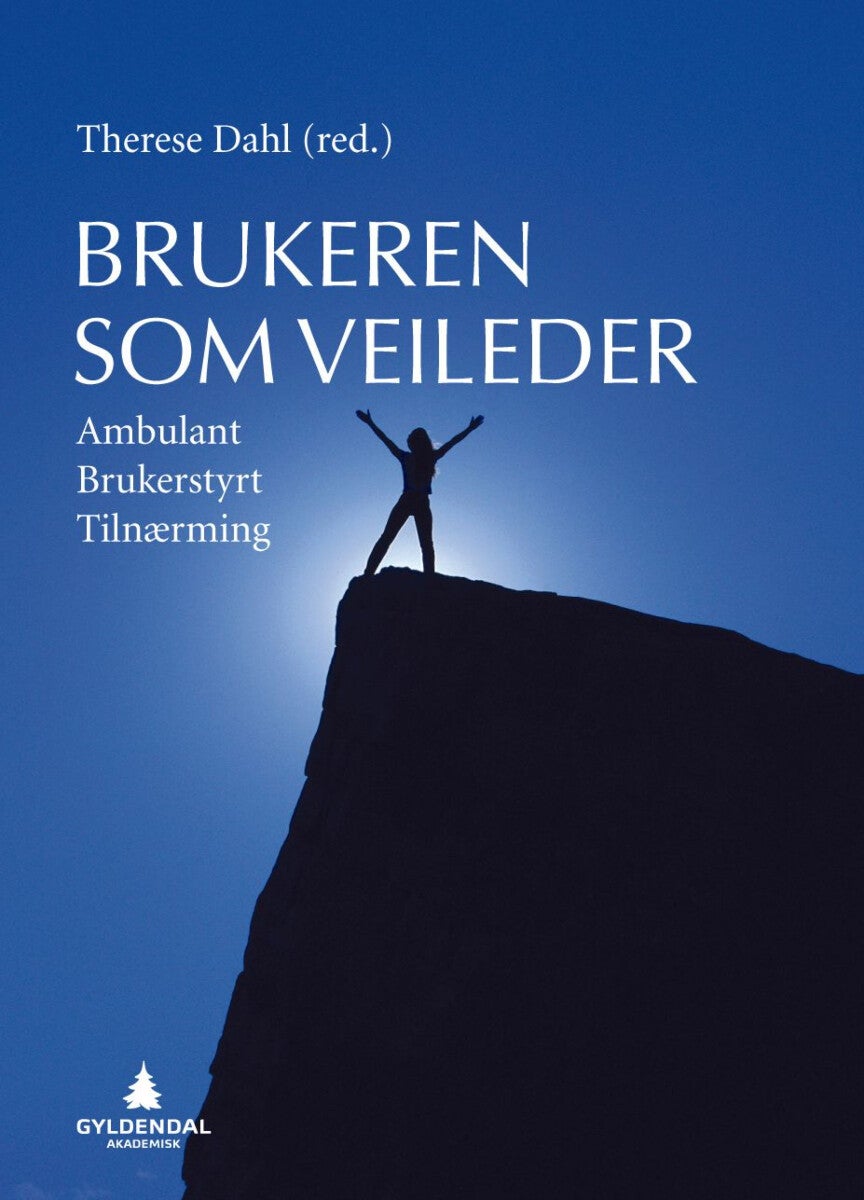 Brukeren som veileder - ambulant brukerstyrt tilnærming