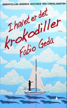 I havet er det krokodiller - Enaiatollah Akbaris historie fra virkeligheten