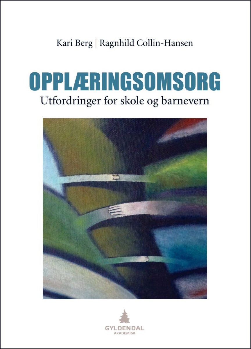 Opplæringsomsorg - utfordringer for skole og barnevern