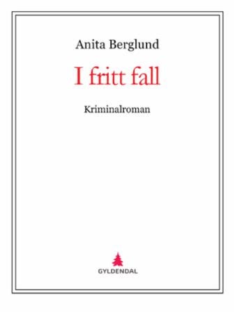 I fritt fall - kriminalroman