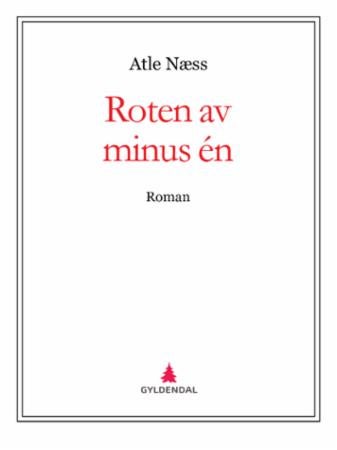 Roten av minus én - roman