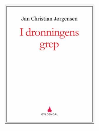 I dronningens grep