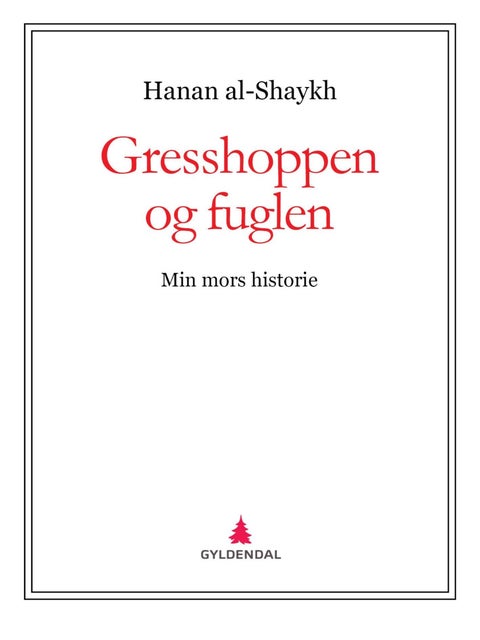Gresshoppen og fuglen - min mors historie