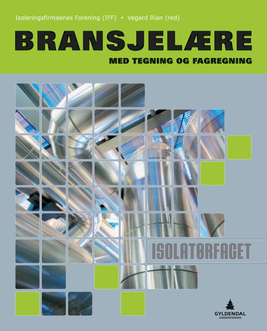 Bransjelære med tegning og fagregning - isolatørfaget