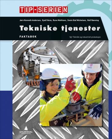 Tekniske tjenester - Faktabok : vg1 Teknikk og industriell produksjon
