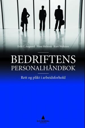 Bedriftens personalhåndbok - rett og plikt i arbeidsforhold