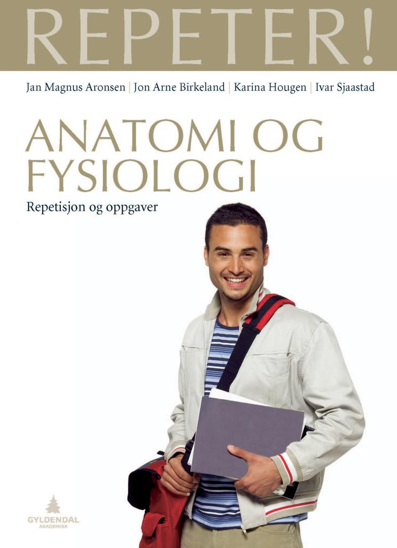 Bilde av Anatomi Og Fysiologi Av Jan Magnus Aronsen, Jon Arne Birkeland, Karina Hougen, Ivar Sjaastad