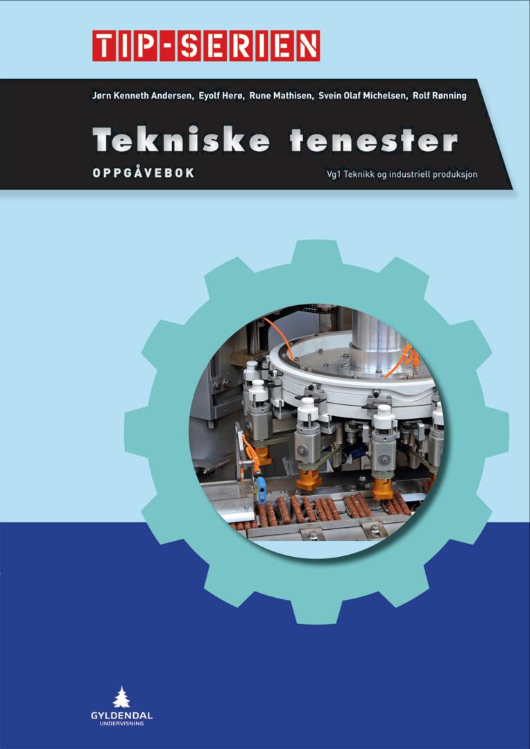 Tekniske tenester - oppgåvebok : vg1 teknikk og industriell produksjon