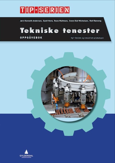 Tekniske tenester - oppgåvebok : vg1 teknikk og industriell produksjon