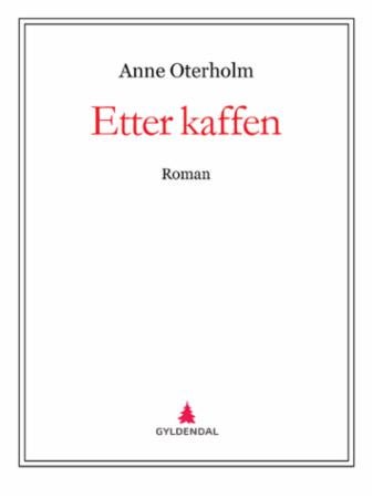 Etter kaffen - roman