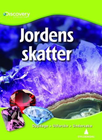 Jordens skatter - oppdage, utforske, undersøke