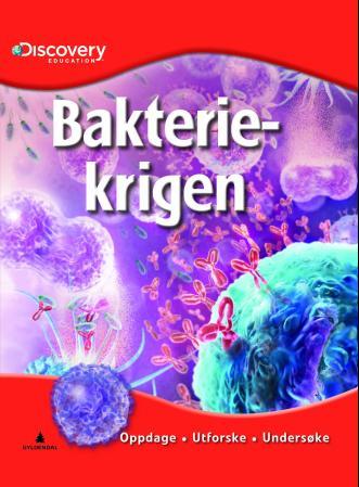 Bakteriekrigen - oppdage, utforske, undersøke