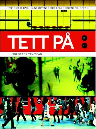 Tett på - norsk for yrkesfag : vg1, vg2