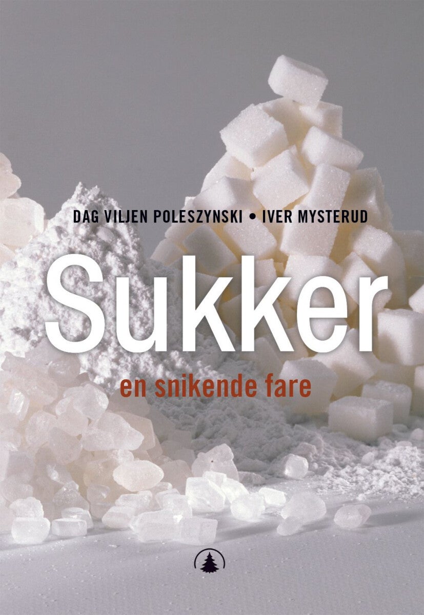 Sukker - en snikende fare