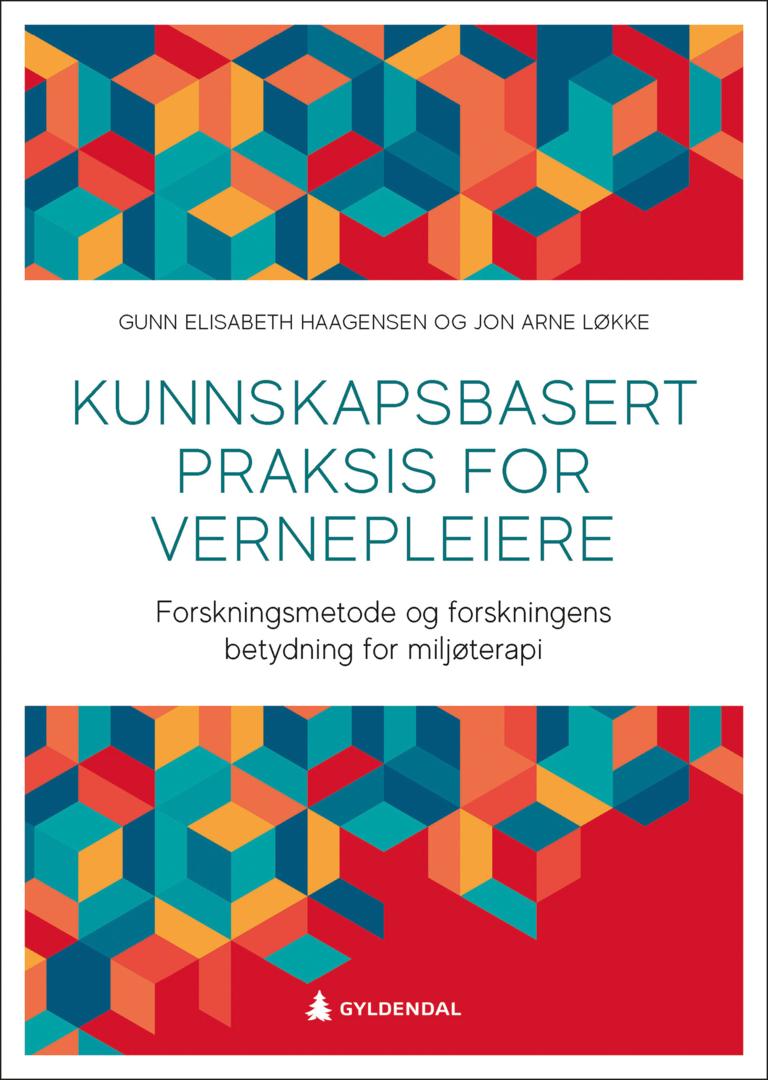 Bilde av Kunnskapsbasert Praksis For Vernepleiere Av Gunn E. Haagensen, Jon A. Løkke