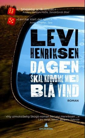 Dagen skal komme med blå vind - roman