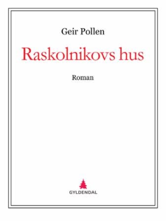 Raskolnikovs hus - roman