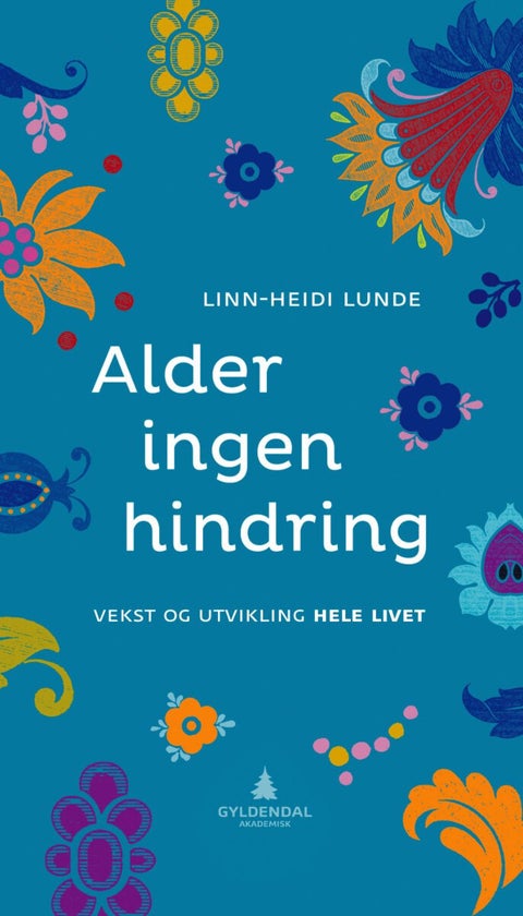 Alder ingen hindring - vekst og utvikling hele livet