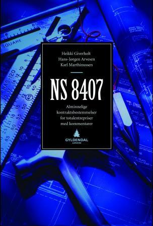 NS 8407 - alminnelige kontraktsbestemmelser for totalentrepriser : med kommentarer