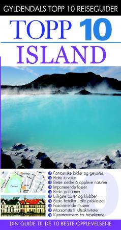 Island - topp 10 : din guide til de 10 beste opplevelsene