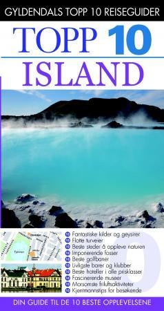 Island - topp 10 : din guide til de 10 beste opplevelsene