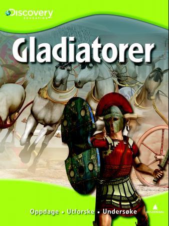 Gladiatorer - oppdage, utforske, undersøke