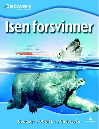 Isen forsvinner - oppdage, utforske, undersøke