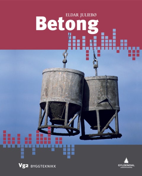 Betong - vg2 byggteknikk