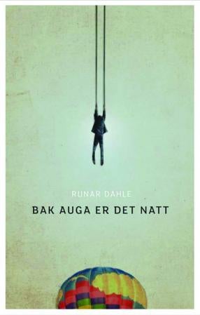 Bak auga er det natt - roman