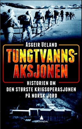 Tungtvannsaksjonen - historien om den største sabotasjeoperasjonen på norsk jord