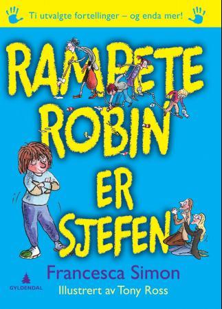 Rampete Robin er sjefen