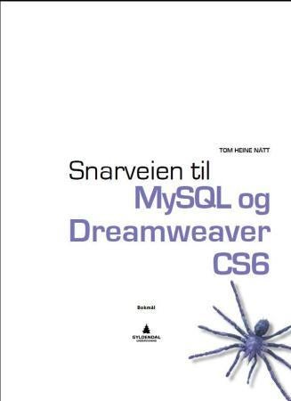 Snarveien til MySQL og Dreamweaver CS6