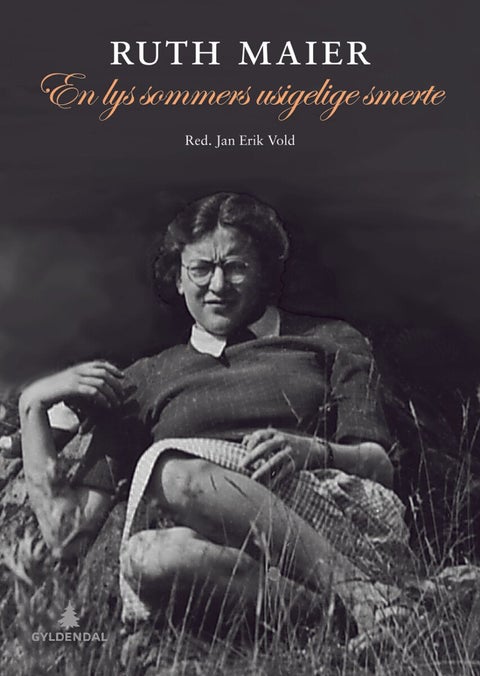 En lys sommers usigelige smerte - dikt og prosaskisser 1939-1942