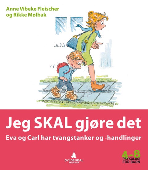 Jeg skal gjøre det - Eva og Carl har tvangstanker og -handlinger