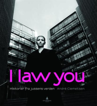 I law you - historier fra jussens verden
